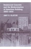 Reinforced Concrete and the Modernization of American Building, 1900-1930