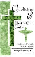 Catholicism and Health-Care Justice