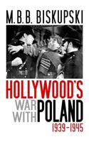 Hollywood's War with Poland, 1939-1945