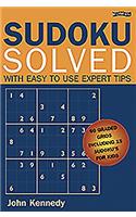 Sudoku Solved: With Easy to Use Expert Tips