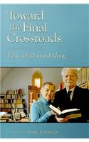 Toward the Final Crossroads