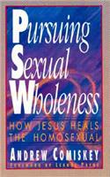 Pursuing Sexual Wholeness