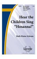 Hear the Children Sing Hosanna!