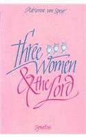 Three Women in the Lord