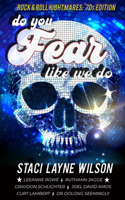 Do You Fear Like We Do