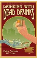 Drinking with Dead Drunks