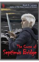 Curse of Septimus Bridge