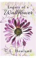 Legacy of a Wallflower