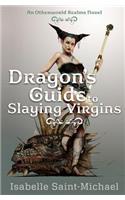 Dragon's Guide to Slaying Virgins