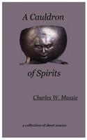 A Cauldron of Spirits