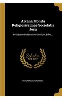 Arcana Monita Religiosissimae Societatis Jesu