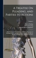Treatise On Pleading, and Parties to Actions
