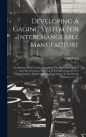Developing A Gaging System For Interchangeable Manufacture