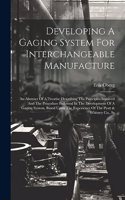 Developing A Gaging System For Interchangeable Manufacture