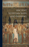 Ancient Egyptian Ships and Shipping