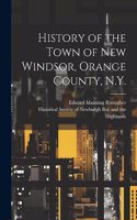 History of the Town of New Windsor, Orange County, N.Y.