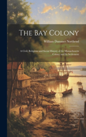 The Bay Colony