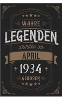Wahre Legenden wurden im April 1934 geboren: Vintage Geburtstag Notizbuch - individuelles Geschenk für Notizen, Zeichnungen und Erinnerungen - liniert mit 100 Seiten