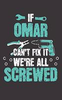 If OMAR Can't Fix It: Blank Personalized & Customized Name Dotted Notebook Journal for Men. Funny Craft, Handiwork, DIY Accessories Item for Craftsmen, Artisans. Craftspe