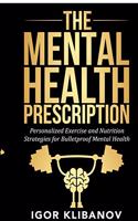 The Mental Health Prescription