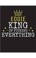 EDDIE - King Of Fucking Everything