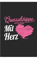 Quasselstrippe Mit Herz: A5 Blanko - Notebook - Notizbuch - Taschenbuch - Journal - Tagebuch - Ein lustiges Geschenk für Freunde oder die Familie und die beste Quasselstripp