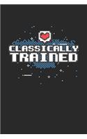 Classically Trained