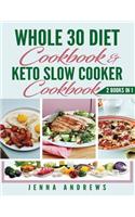 Whole 30 Cookbook AND Keto Slow Cooker Cookbook