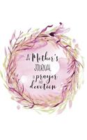 A Mother's Journal of Prayer and Devotion