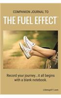 The Fuel Effect(TM) Companion Journal