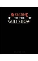 Welcome To The Gun Show: Blank Sheet Music - 12 Staves