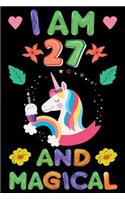 I am 27 And Magical: Happy Magical 27th Birthday Notebook & Sketchbook Journal for 27-Year-Old Girls and Boys, 100 Pages, 6x9 Unique B-day Diary for 27 years birthday gi