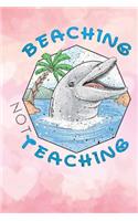 beaching not teaching