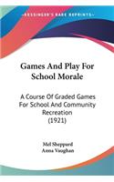 Games And Play For School Morale