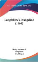 Longfellow's Evangeline (1905)
