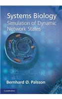 Systems Biology: Simulation of Dynamic Network States