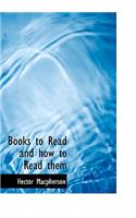 Books to Read and How to Read Them