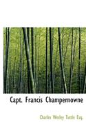 Capt. Francis Champernowne