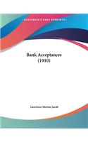 Bank Acceptances (1910)