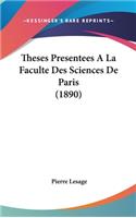 Theses Presentees A La Faculte Des Sciences De Paris (1890)