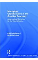 Managing Organizations in the Creative Economy