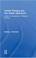 Family Therapy and the Autism Spectrum