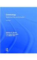 Criminology: Explaining Crime and Its Context