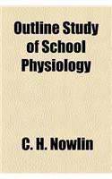 Outline Study of School Physiology