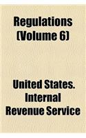 Regulations (Volume 6)