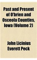 Past and Present of O'Brien and Osceola Counties, Iowa (Volume 2)