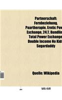 Partnerschaft: Polyamory, Ein Partnerschaftliches Lernprogramm, Altersunterschiede in Partnerschaften, Fernbeziehung, Paartherapie(German)