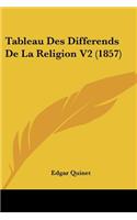 Tableau Des Differends De La Religion V2 (1857): (French)