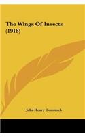 The Wings Of Insects (1918): (English)