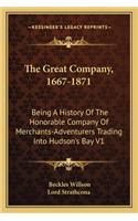 Great Company, 1667-1871